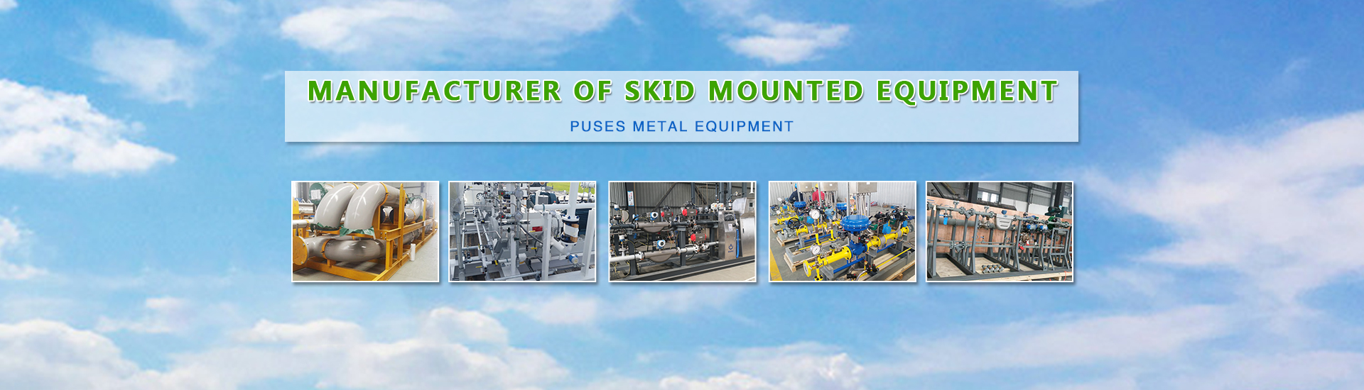 Skid mounted equipment